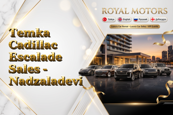 Temka Cadillac Escalade Sales - Nadzaladevi