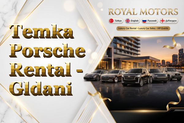 Temka Porsche Rental - Gldani