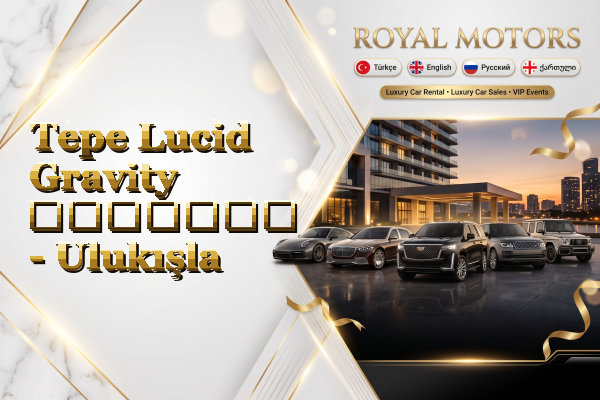 Tepe Lucid Gravity გაყიდვა - Ulukışla