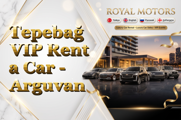 Tepebağ VIP Rent a Car - Arguvan