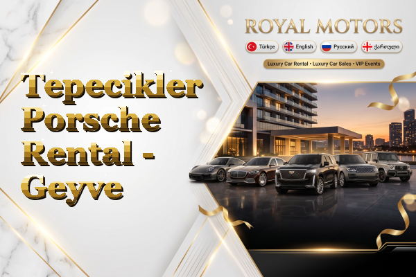 Tepecikler Porsche Rental - Geyve