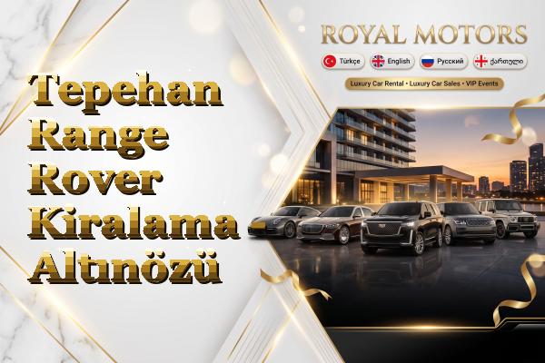 Tepehan Range Rover Kiralama - Altınözü