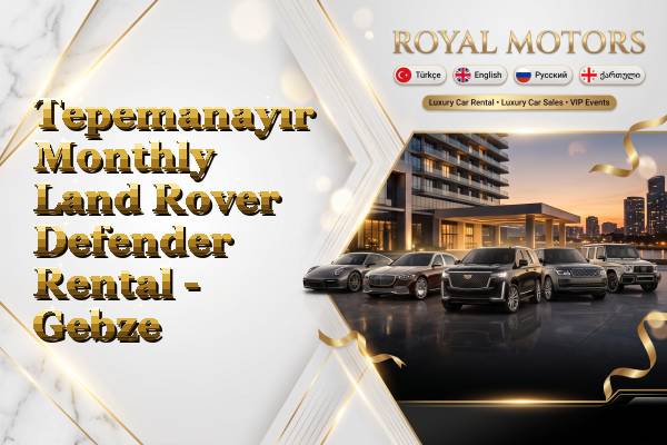 Tepemanayır Monthly Land Rover Defender Rental - Gebze