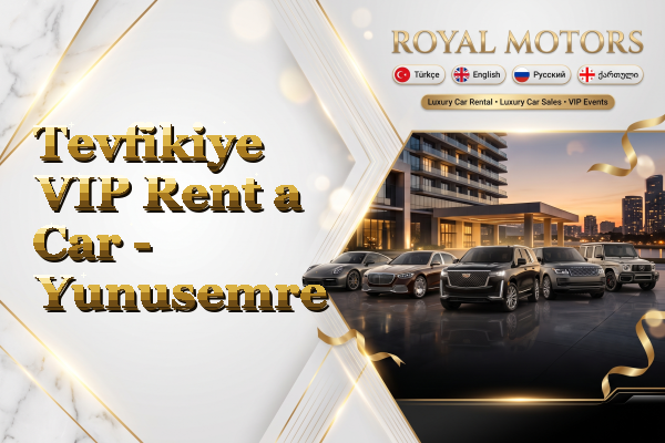 Tevfikiye VIP Rent a Car - Yunusemre