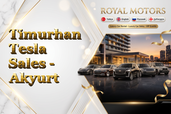 Timurhan Tesla Sales - Akyurt