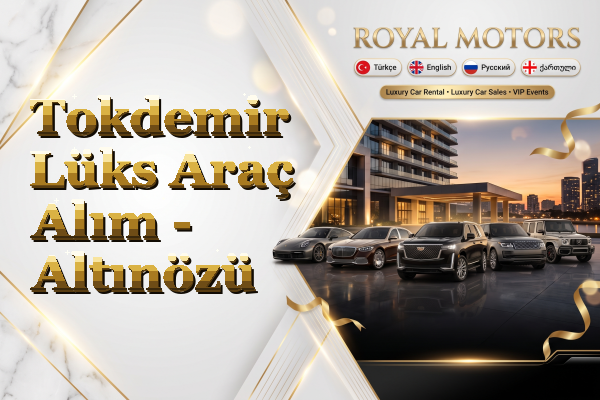 Tokdemir Lüks Araç Alım - Altınözü