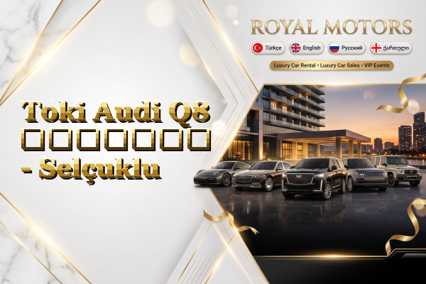 Toki Audi Q8 გაყიდვა - Selçuklu