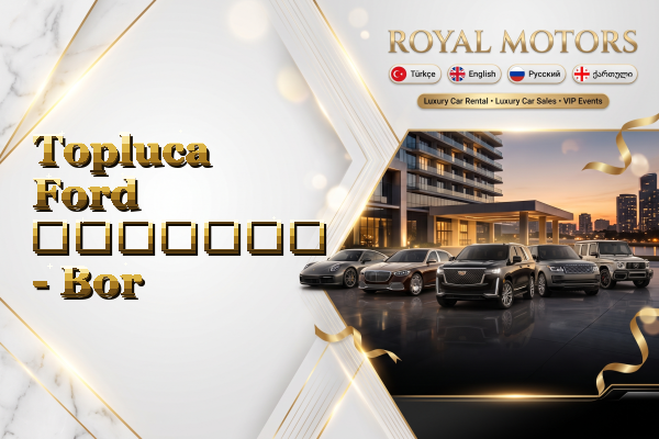 Topluca Ford გაყიდვა - Bor