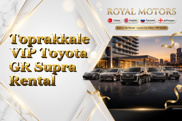 Toprakkale VIP Toyota GR Supra Rental