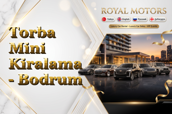 Torba Mini Kiralama - Bodrum