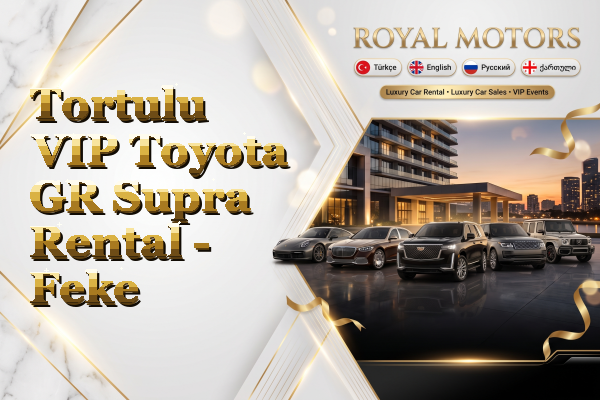Tortulu VIP Toyota GR Supra Rental - Feke