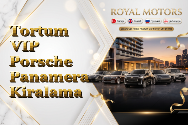 Tortum VIP Porsche Panamera Kiralama