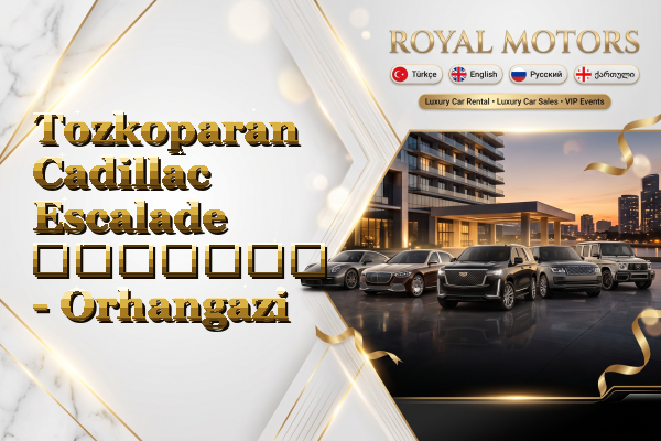 Tozkoparan Cadillac Escalade გაყიდვა - Orhangazi