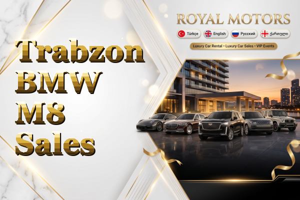 Trabzon BMW M8 Sales
