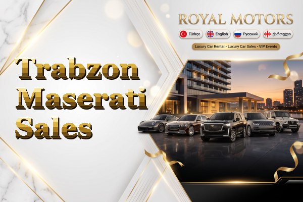Trabzon Maserati Sales