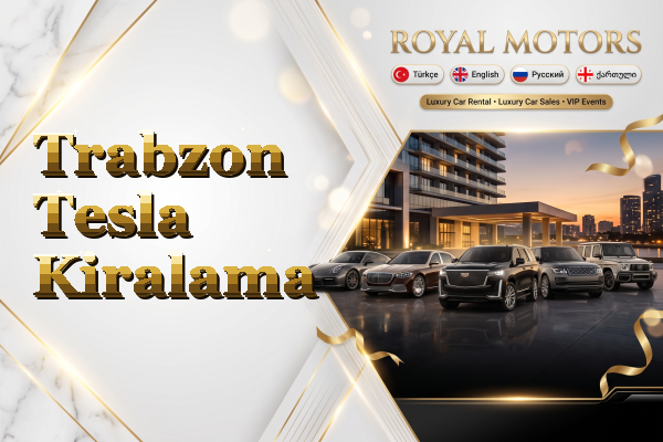 Trabzon Tesla Kiralama
