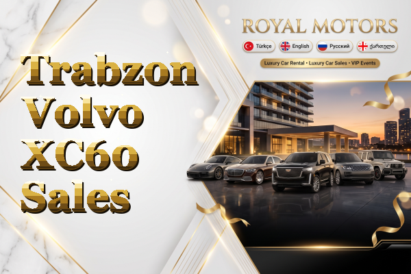 Trabzon Volvo XC60 Sales