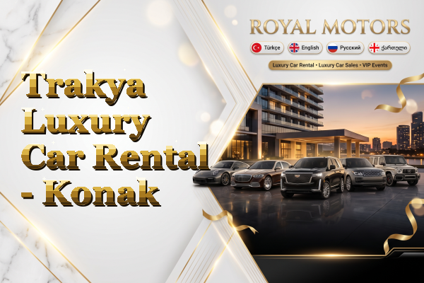Trakya Luxury Car Rental - Konak