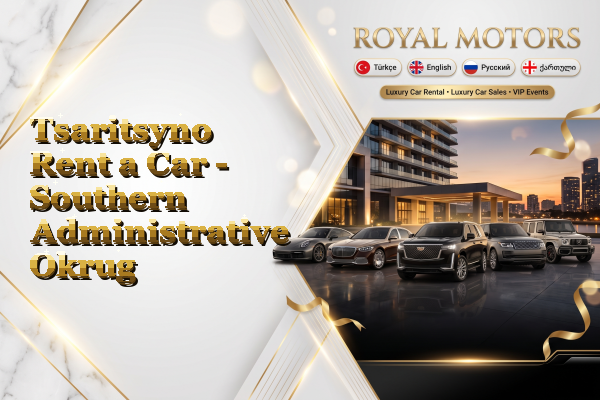 Tsaritsyno Rent a Car - Southern Administrative Okrug