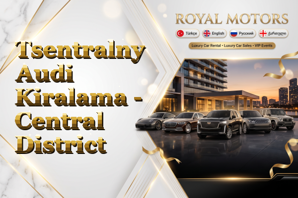 Tsentralny Audi Kiralama - Central District