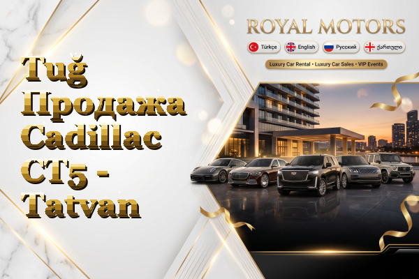 Tuğ Продажа Cadillac CT5 - Tatvan