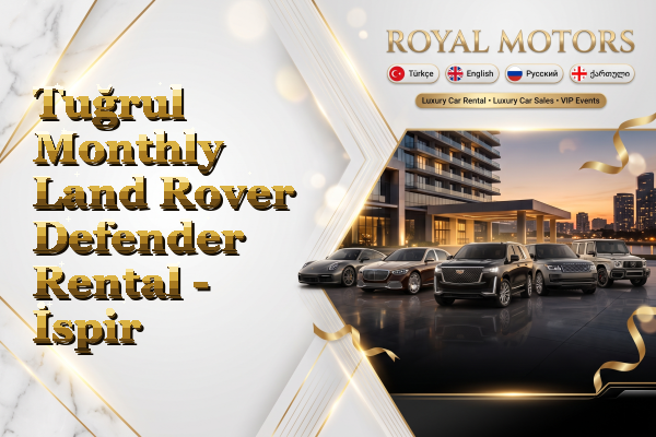 Tuğrul Monthly Land Rover Defender Rental - İspir