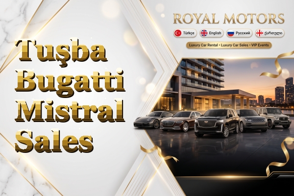 Tuşba Bugatti Mistral Sales