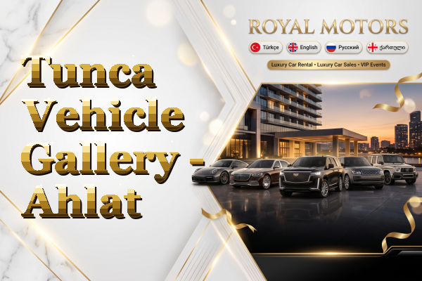 Tunca Vehicle Gallery - Ahlat