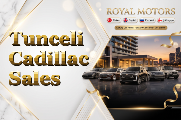 Tunceli Cadillac Sales