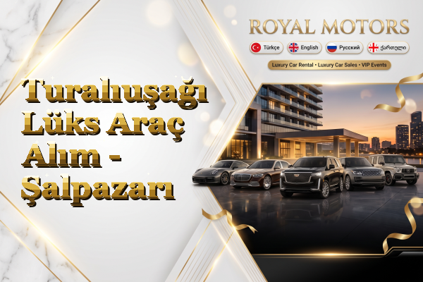 Turalıuşağı Lüks Araç Alım - Şalpazarı