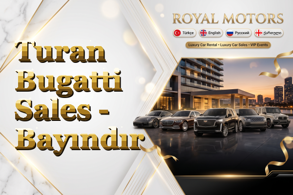 Turan Bugatti Sales - Bayındır