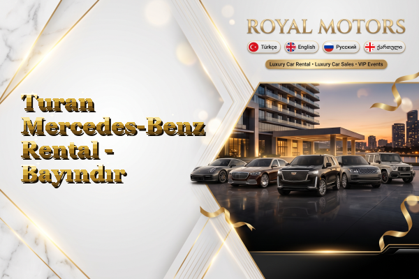 Turan Mercedes-Benz Rental - Bayındır