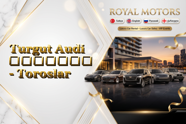 Turgut Audi გაყიდვა - Toroslar