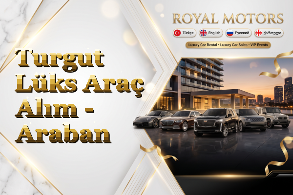 Turgut Lüks Araç Alım - Araban