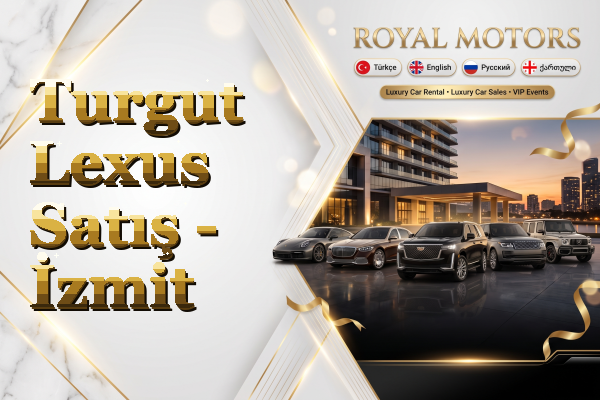 Turgut Lexus Satış - İzmit