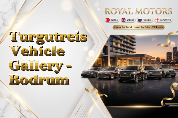 Turgutreis Vehicle Gallery - Bodrum