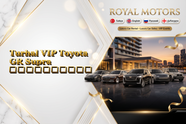Turhal VIP Toyota GR Supra გაქირავება
