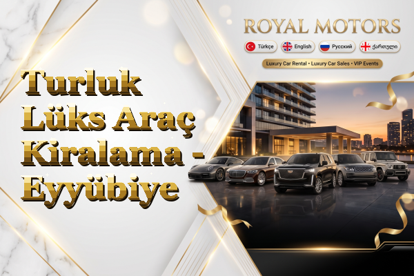 Turluk Lüks Araç Kiralama - Eyyübiye