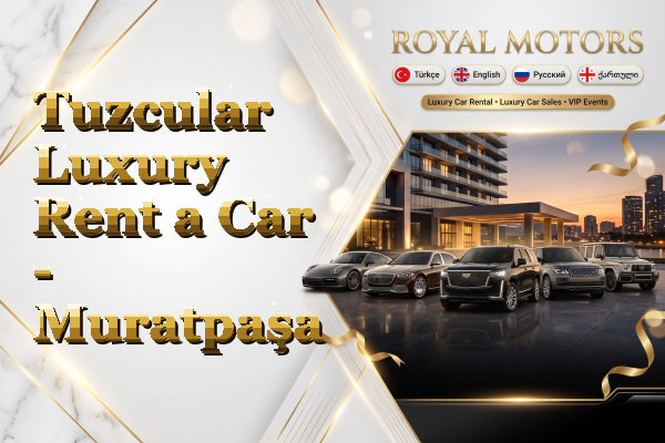 Tuzcular Luxury Rent a Car - Muratpaşa