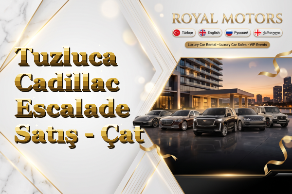 Tuzluca Cadillac Escalade Satış - Çat