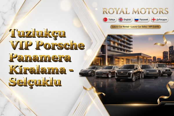 Tuzlukçu VIP Porsche Panamera Kiralama - Selçuklu