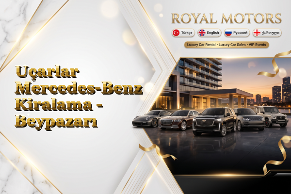 Uçarlar Mercedes-Benz Kiralama - Beypazarı