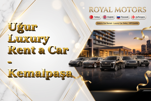 Uğur Luxury Rent a Car - Kemalpaşa