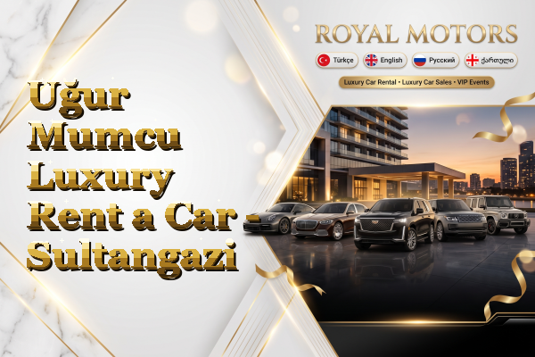 Uğur Mumcu Luxury Rent a Car - Sultangazi