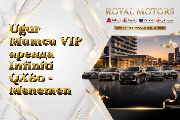 Uğur Mumcu VIP аренда Infiniti QX80 - Menemen