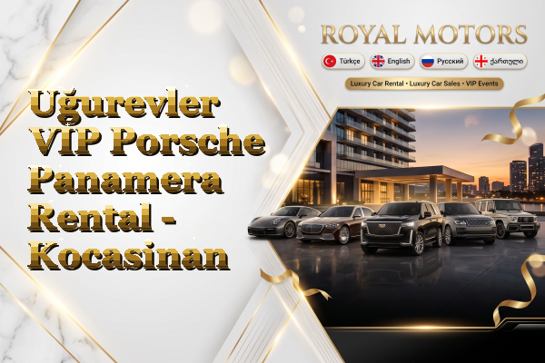 Uğurevler VIP Porsche Panamera Rental - Kocasinan