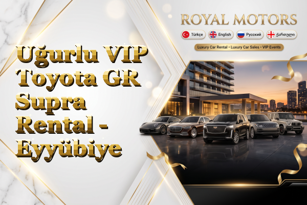Uğurlu VIP Toyota GR Supra Rental - Eyyübiye
