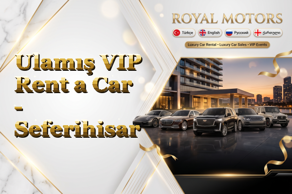 Ulamış VIP Rent a Car - Seferihisar