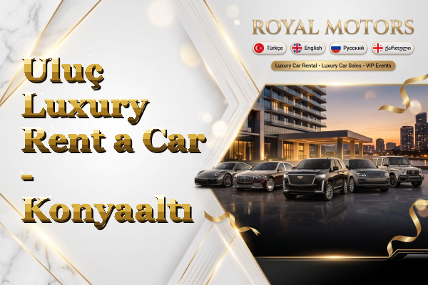 Uluç Luxury Rent a Car - Konyaaltı