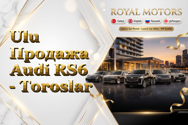 Ulu Продажа Audi RS6 - Toroslar